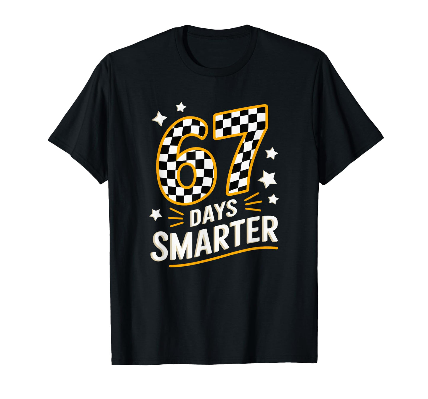 67 Days of School Funny 67 Days Smarter Student Teacher T-Shirt