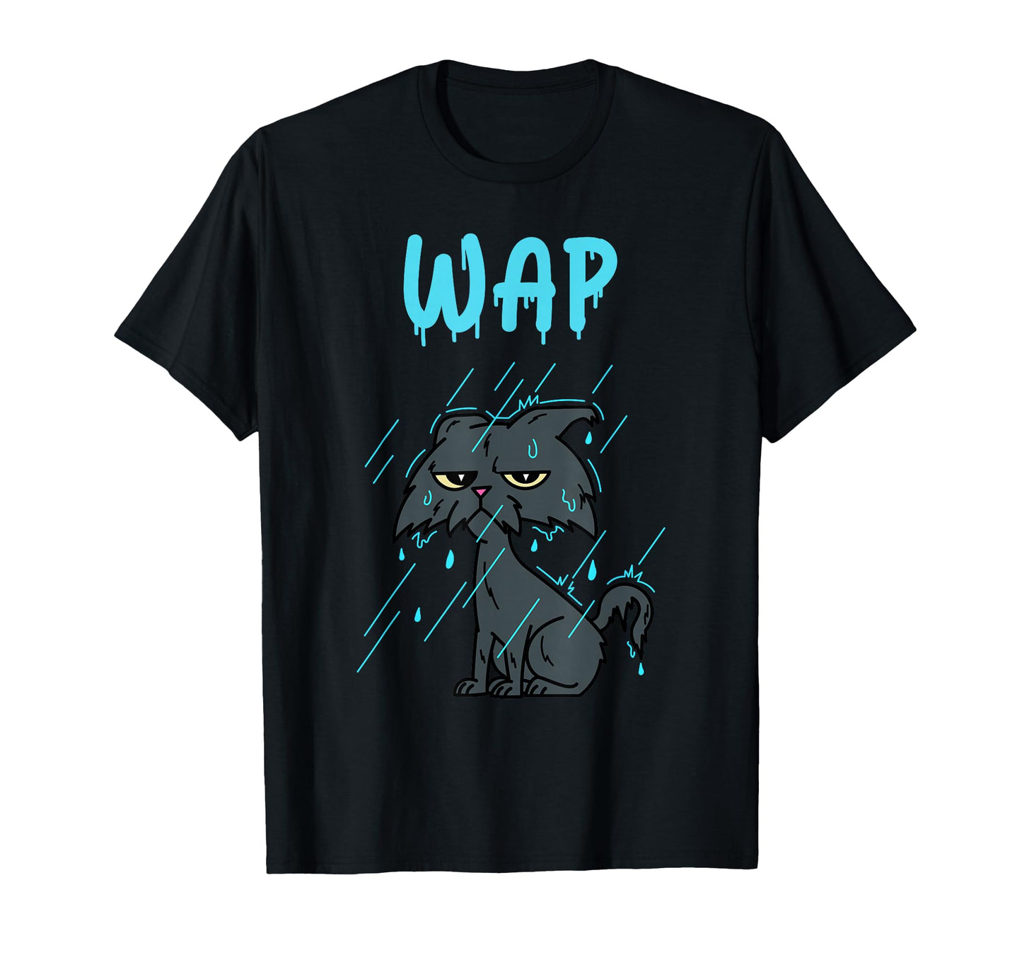 Wet Cat – WAP – with Kitty in The Rain T-Shirt
