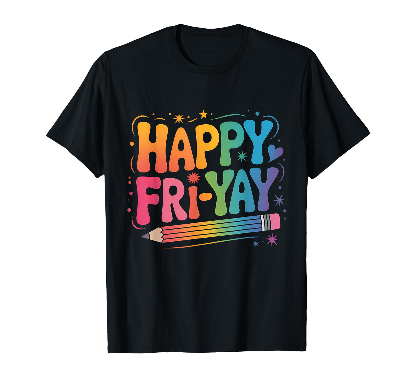 Happy Fri-Yay Teacher Fry Yay Friday Weekend Cute Fri-Yay T-Shirt