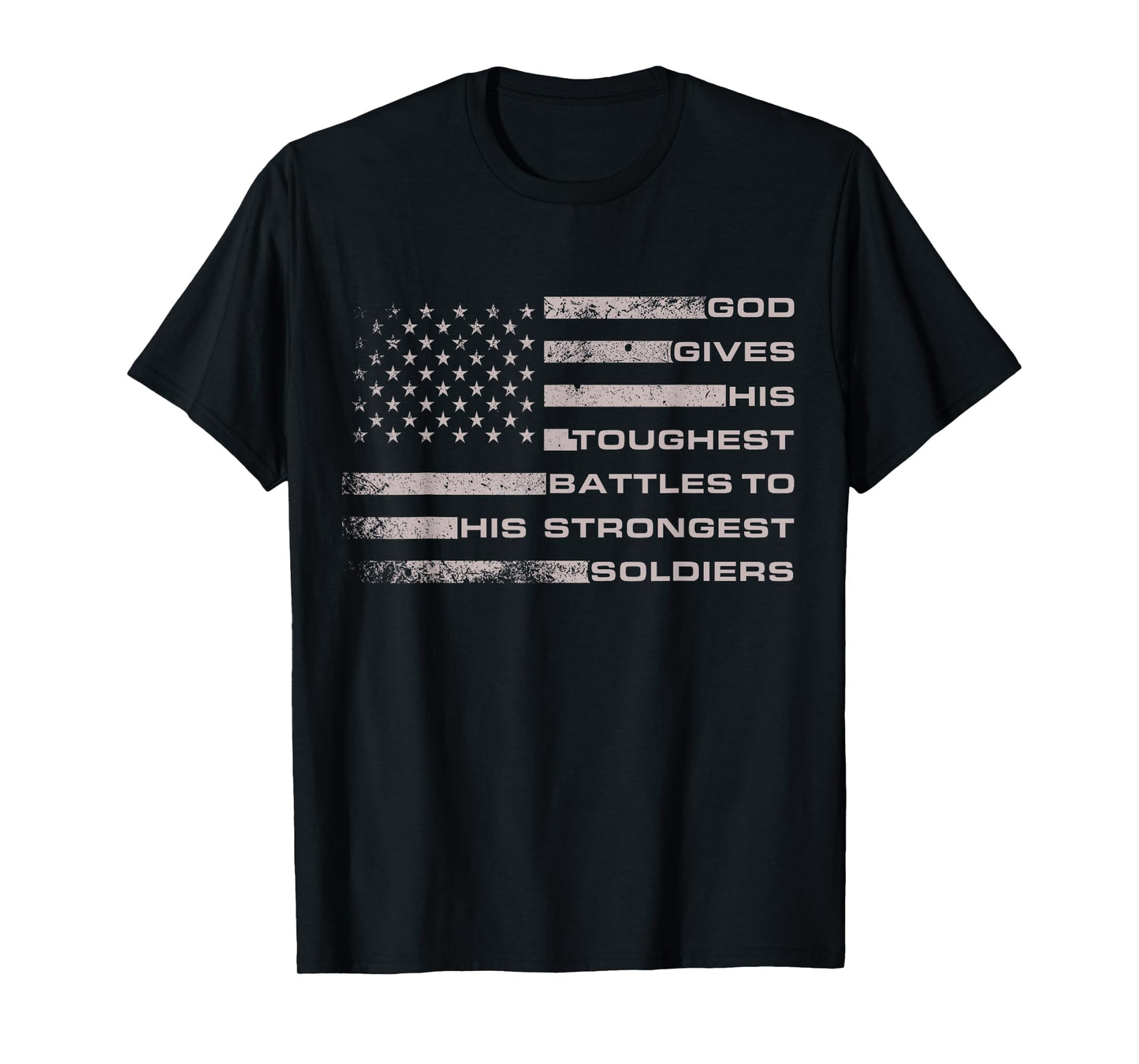 Strongest Soldiers Motivational Quote with Us Flag T-Shirt