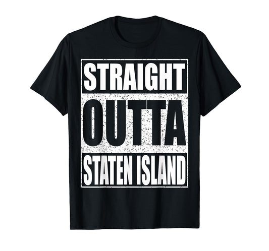Straight Outta Staten Island Shirt Borough of New York T-Shirt