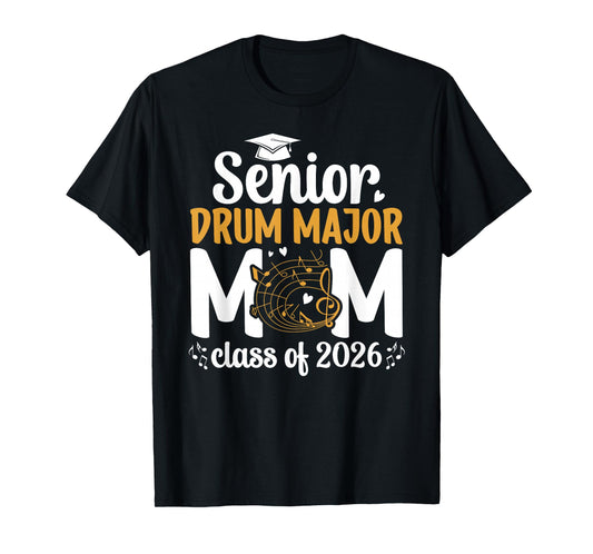 Senior Drum Major Mom 2026 Senior Marching Band Mom 2026 T-Shirt