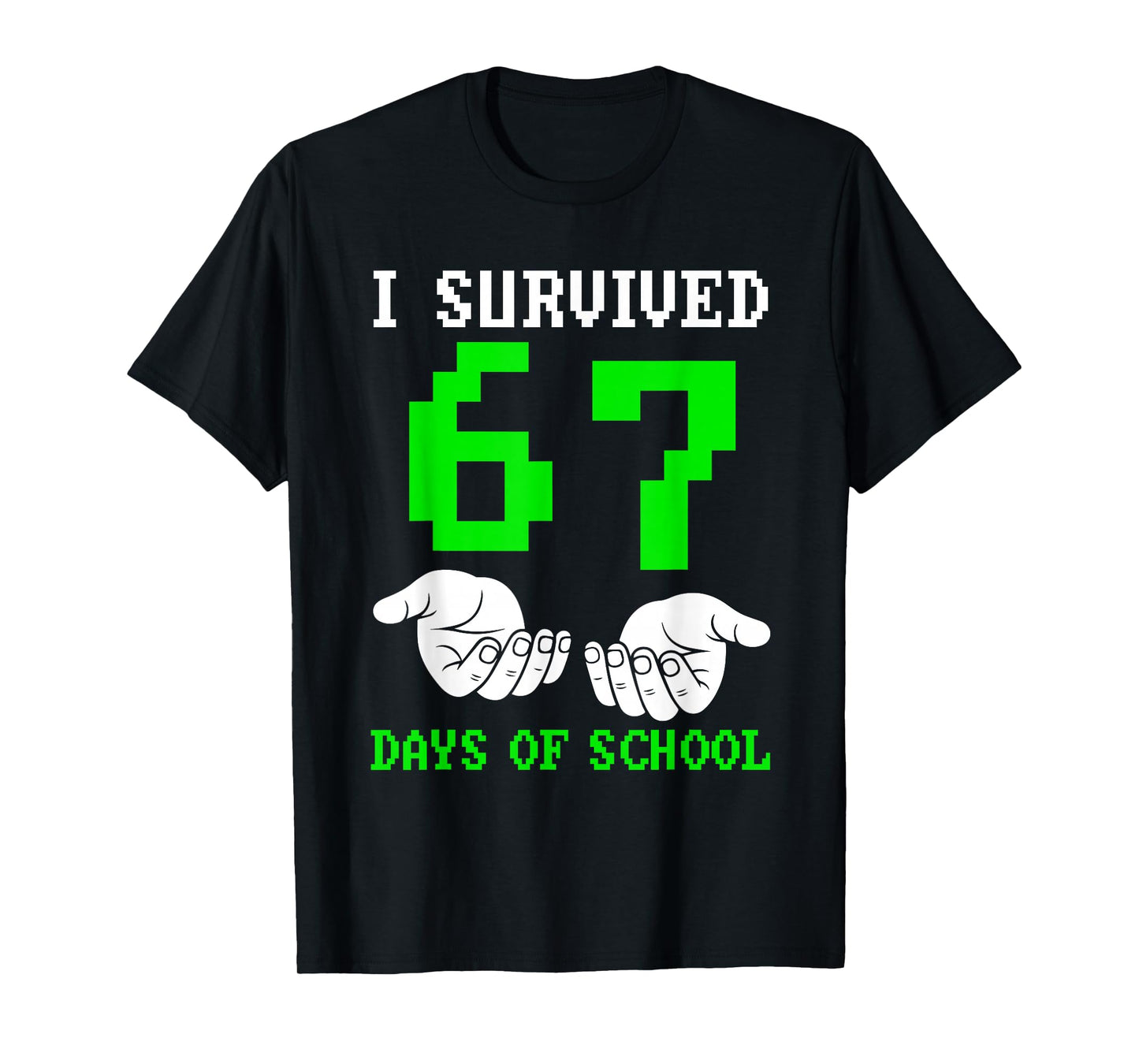 I Survived 67 Days of School Gaming Six Seven 6 7 Boys Funny T-Shirt