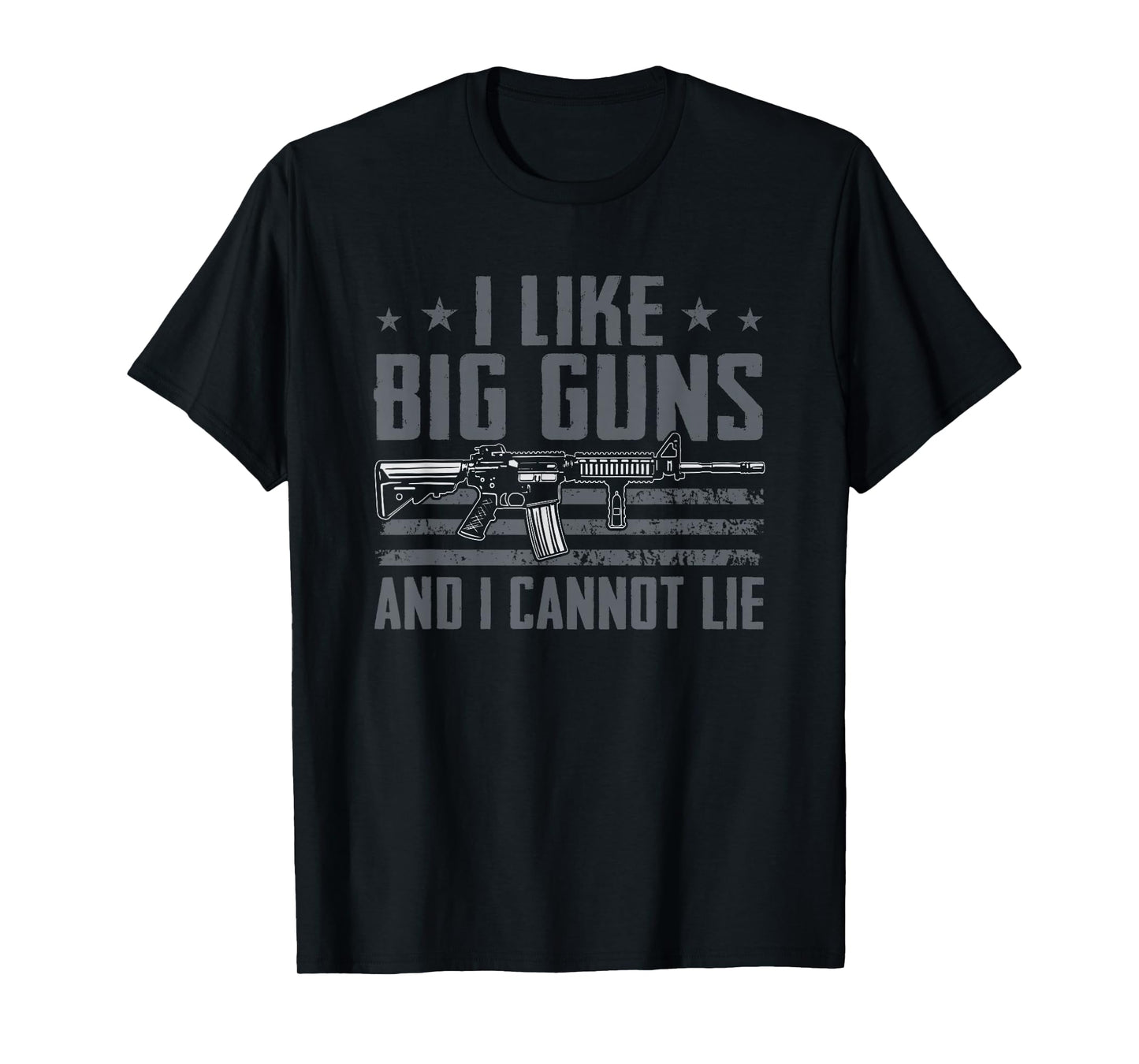 I Like Big Guns And I Cannot Lie - Funny AR15 Gun Joke T-Shirt