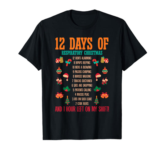 12 Days Of Respiratory Therapist Christmas RT Therapy Xmas T-Shirt