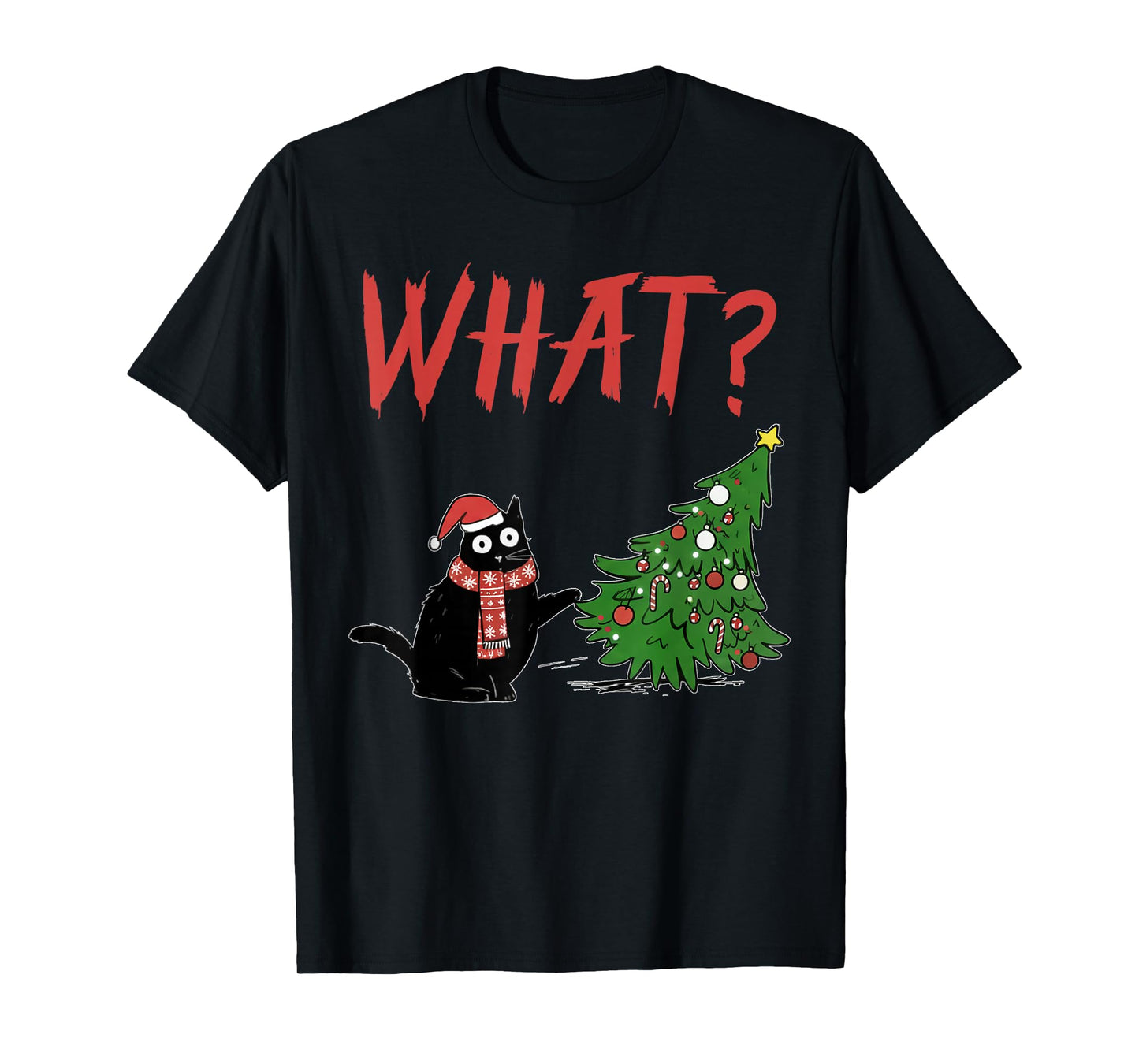 Funny Black Cat Gift Pushing Christmas Tree Over Cat What? T-Shirt