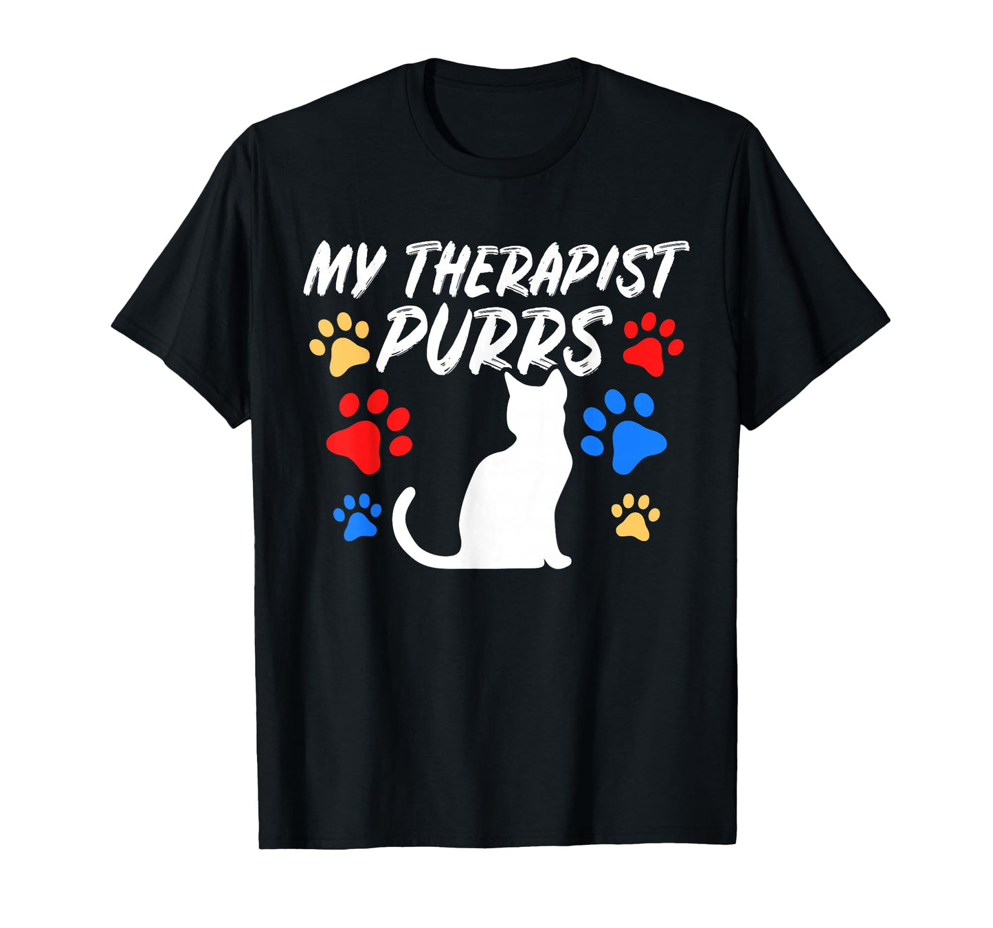 Funny Cat Mom Cat Dad Cat Lover Therapy Gift: Mens & Womens T-Shirt