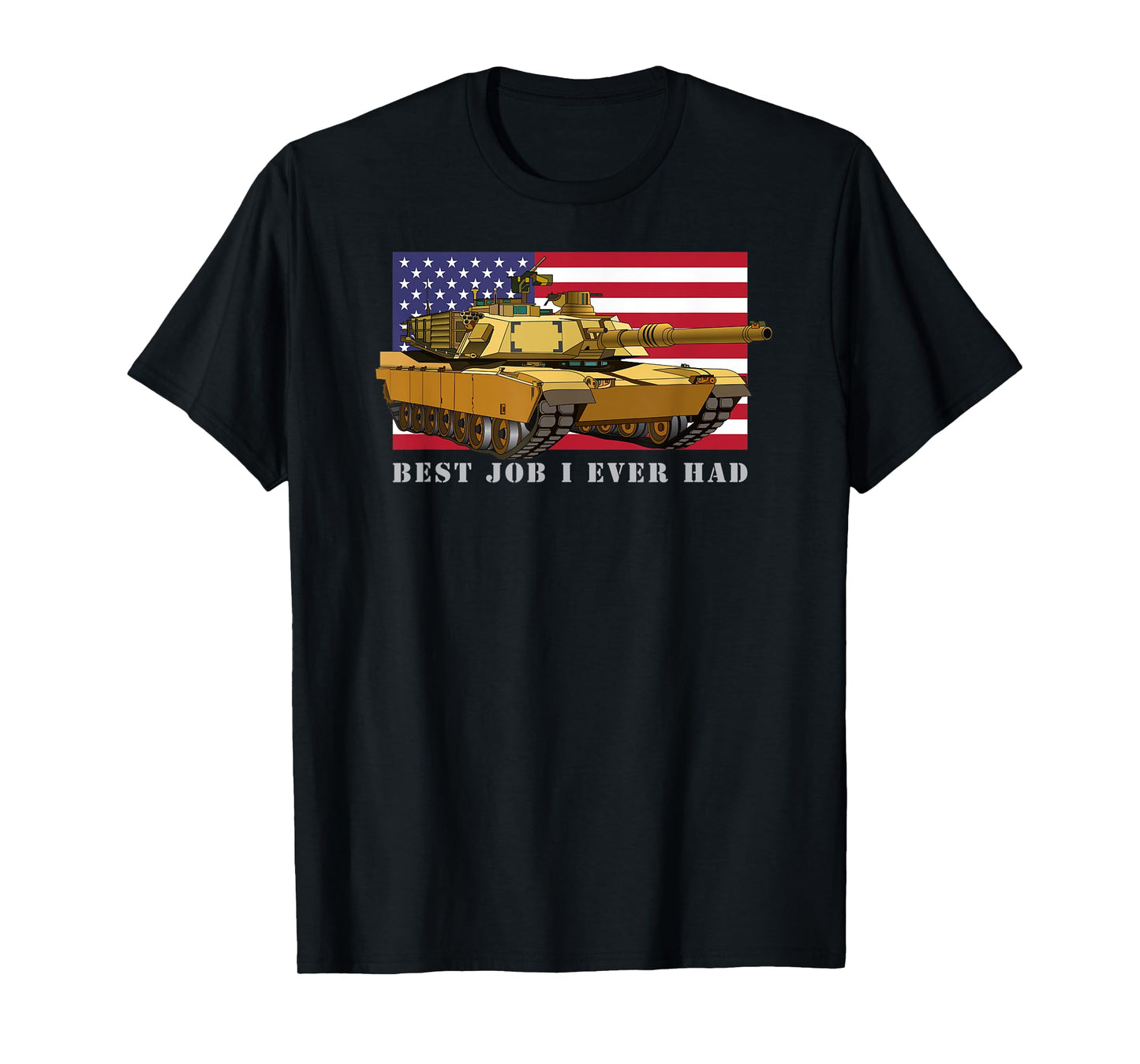 M1A2 Abrams Tank Tanker Best Job I Ever Had American Flag T-Shirt