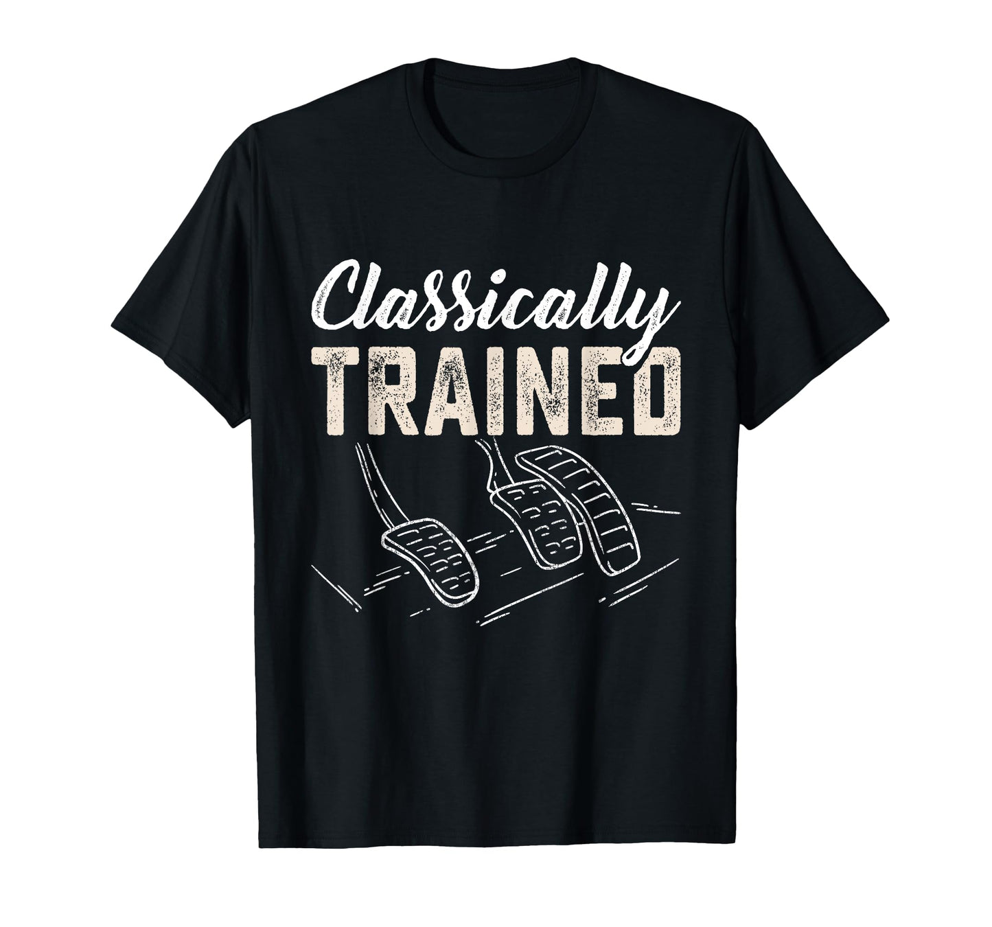 Classically Trained Retro Racing Three Pedals Manual Car Guy T-Shirt