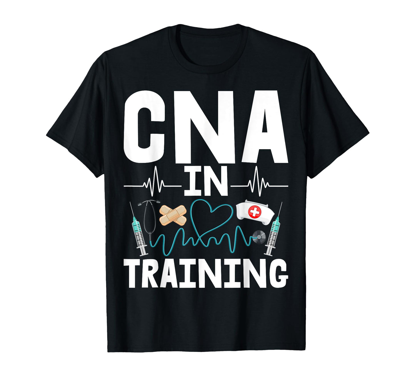 CNA in Training - Future Certified Nurse Assistant T-Shirt
