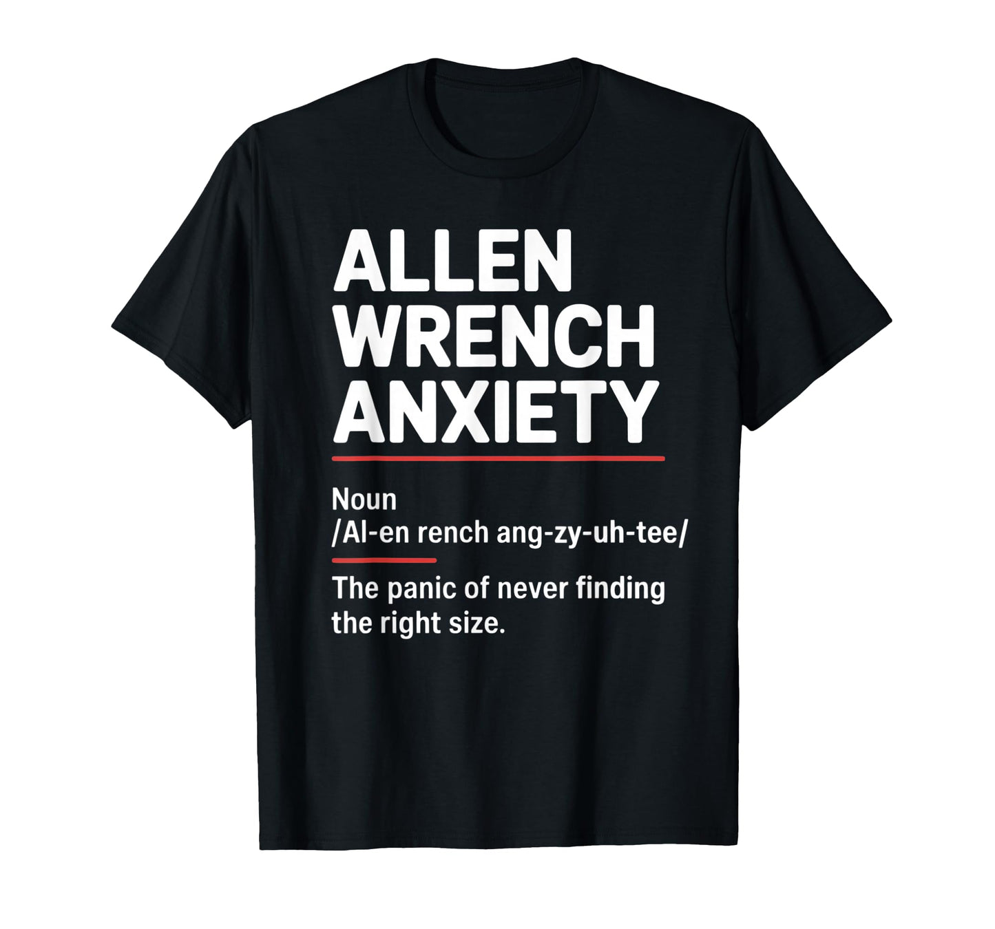 Cool Fixing Definition Toolbox Mechanic Allen Wrench Anxiety T-Shirt