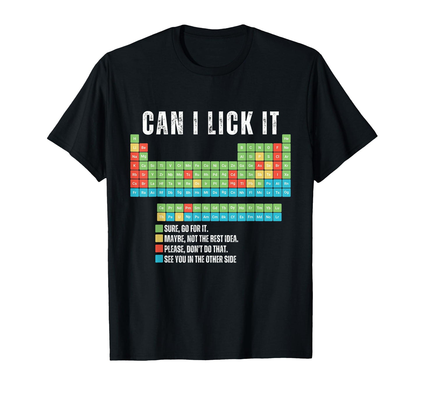 Can I Lick It Tee Funny Periodic Table of Elements Science T-Shirt