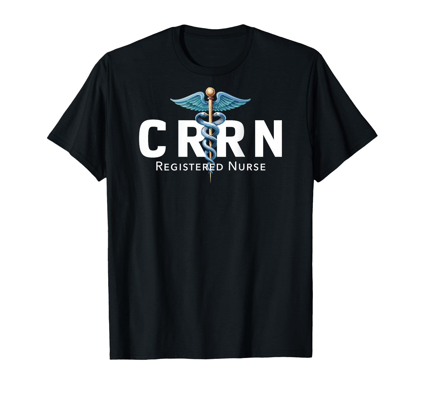 CRRN Certified Rehabilitation Registered Nurse Hospital RN T-Shirt
