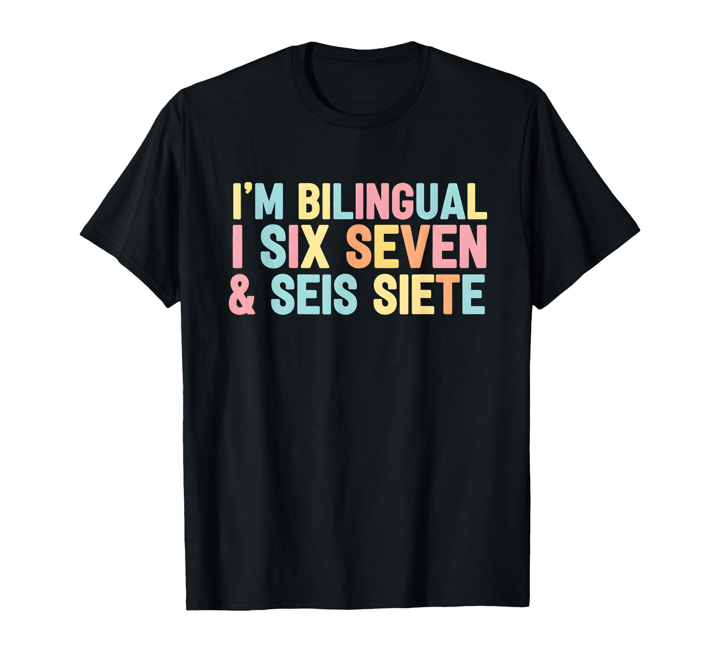 67 Six Seven Spanish Teacher Bilingual SEIS Siete Brainrot T-Shirt