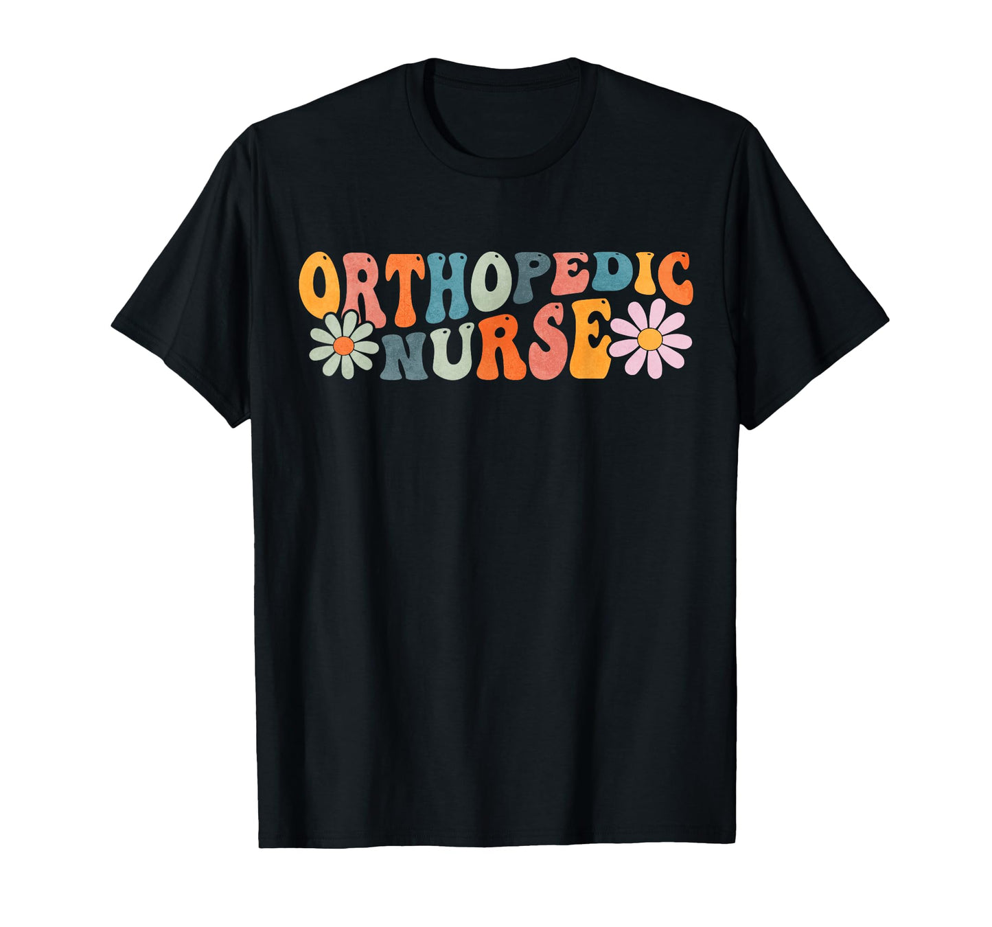 Orthopedic Nurse Ortho Nursing Gifts Groovy Orthopedic Nurse Ortho Nursing T-Shirt Black Unisex-Adults Small Regular Fit Short Sleeve Cotton 60% Polyester 40% T-Shirt