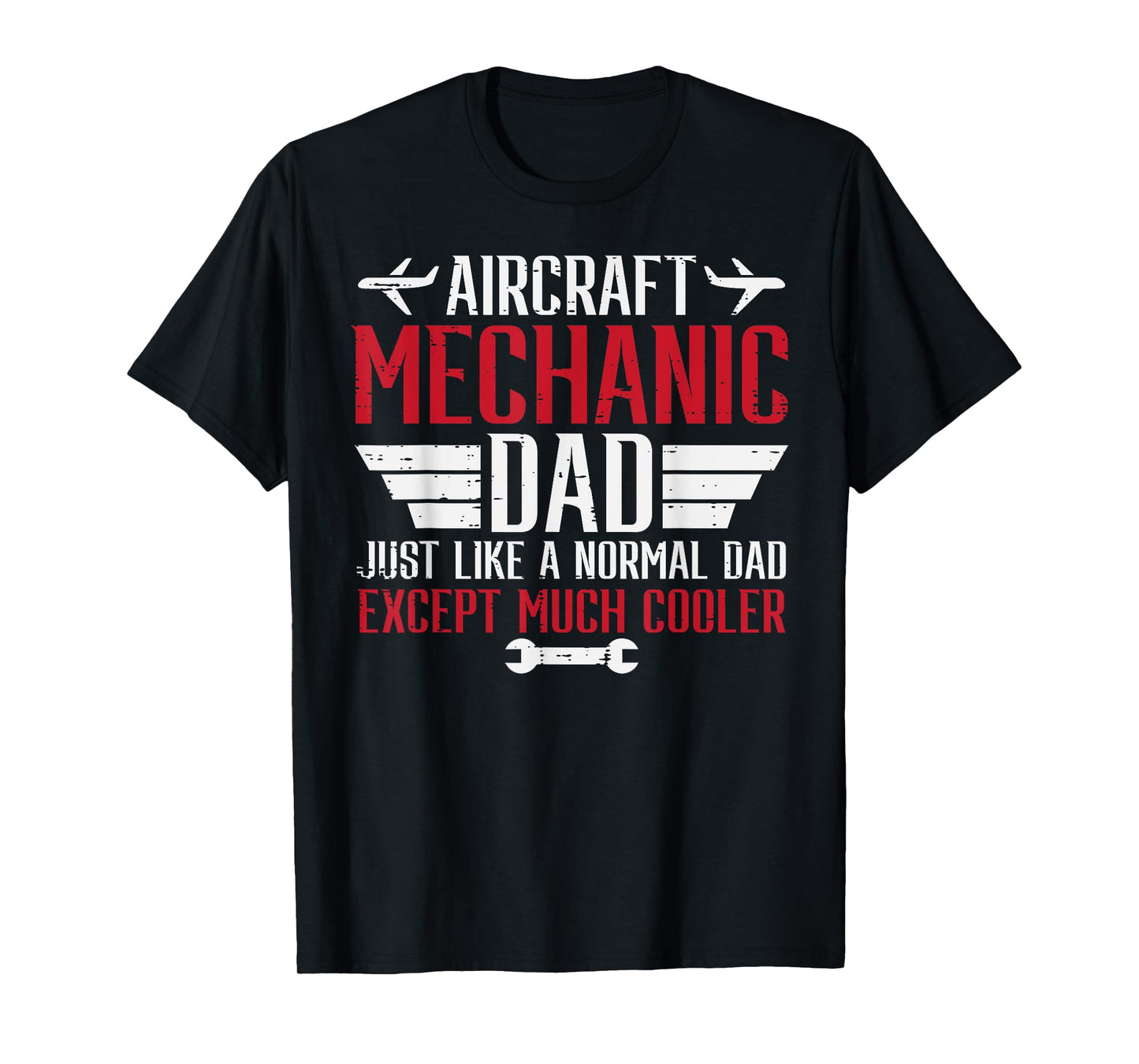 Aircraft Mechanic Dad Cooler Airplane Maintenance Daddy Papa T-Shirt