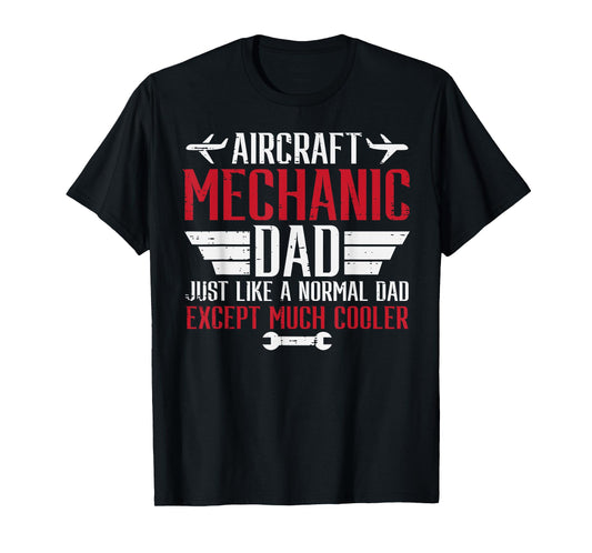 Aircraft Mechanic Dad Cooler Airplane Maintenance Daddy Papa T-Shirt