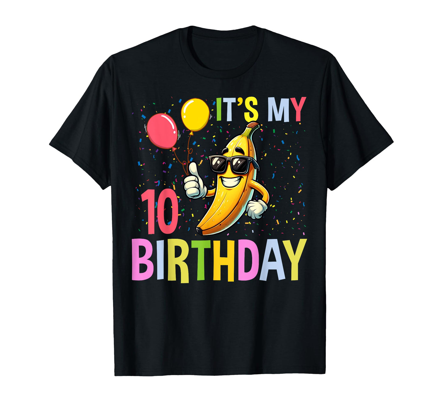 Banana Lover 10 Years Old Kids It's My 10th Birthday Bananas T-Shirt