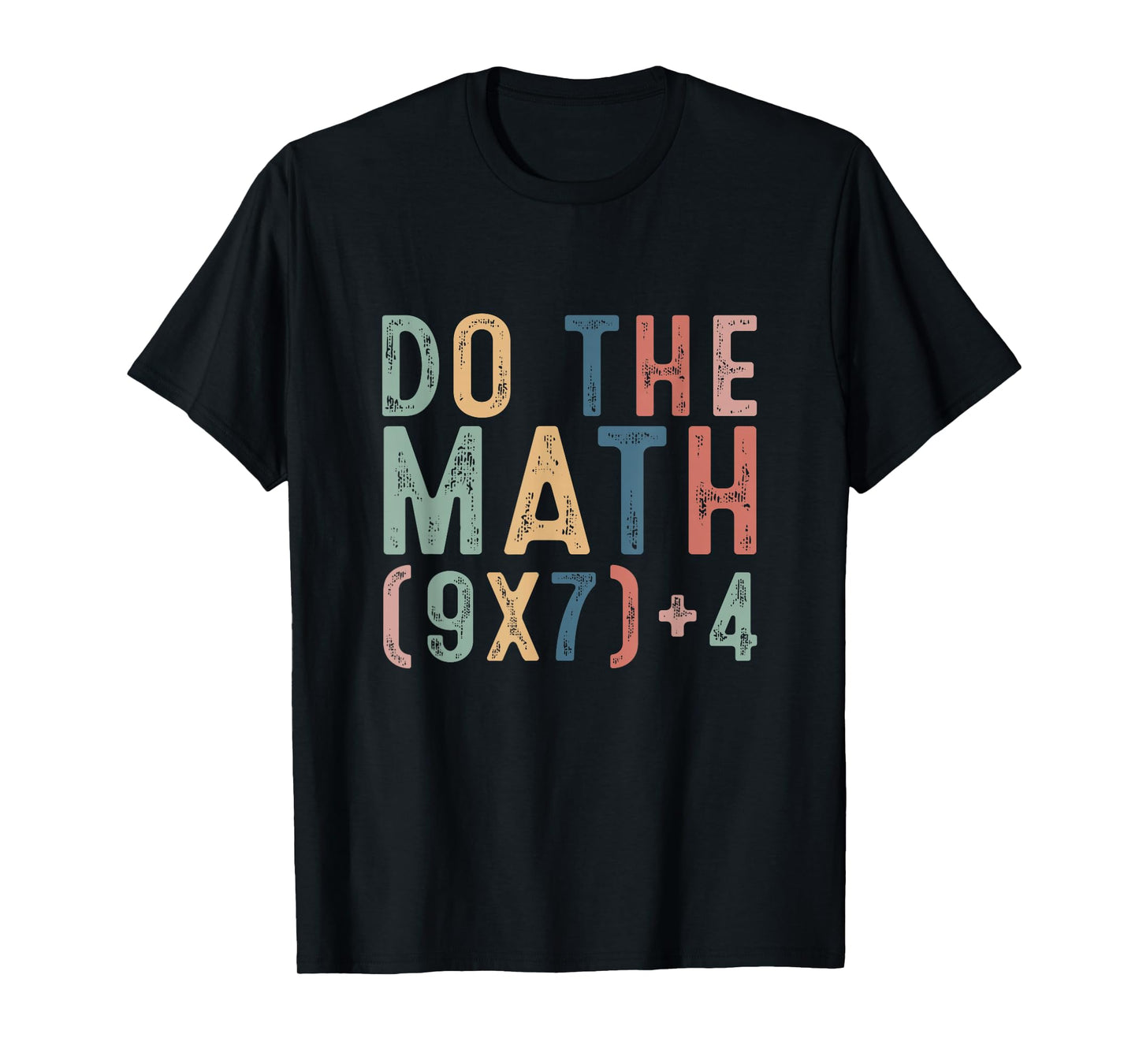 Do The Math 67 Meme Funny Six Seven Men Women Teacher T-Shirt
