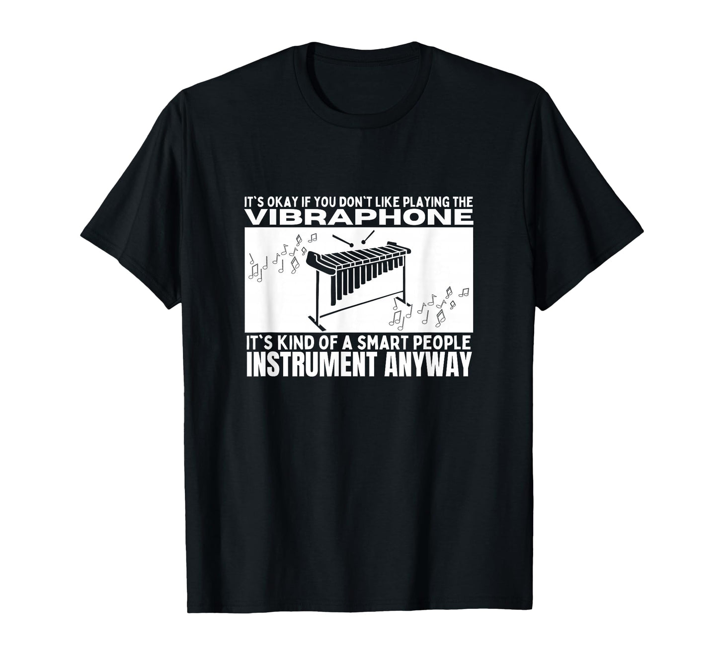 Vibraphone Is For Smart People Funny Vibraphonist T-Shirt