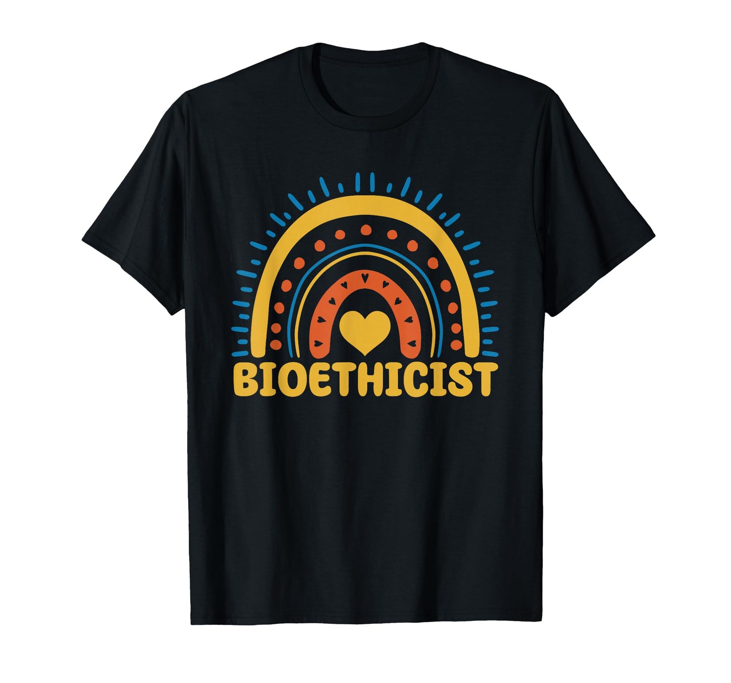 Cute Bioethicist Boho Rainbow Medical Ethicist Bioethics T-Shirt