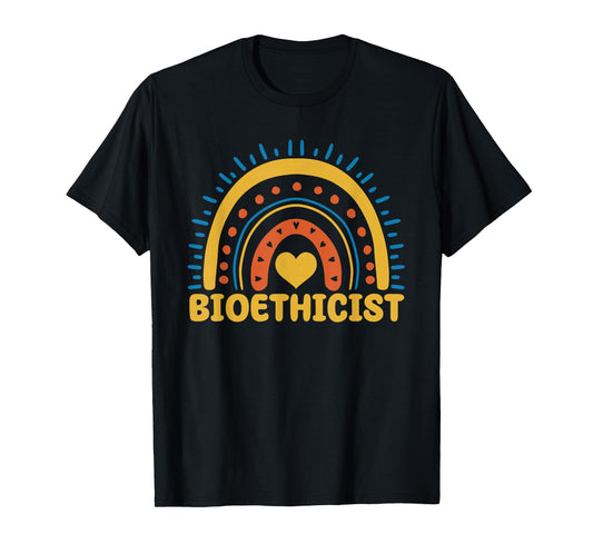 Cute Bioethicist Boho Rainbow Medical Ethicist Bioethics T-Shirt