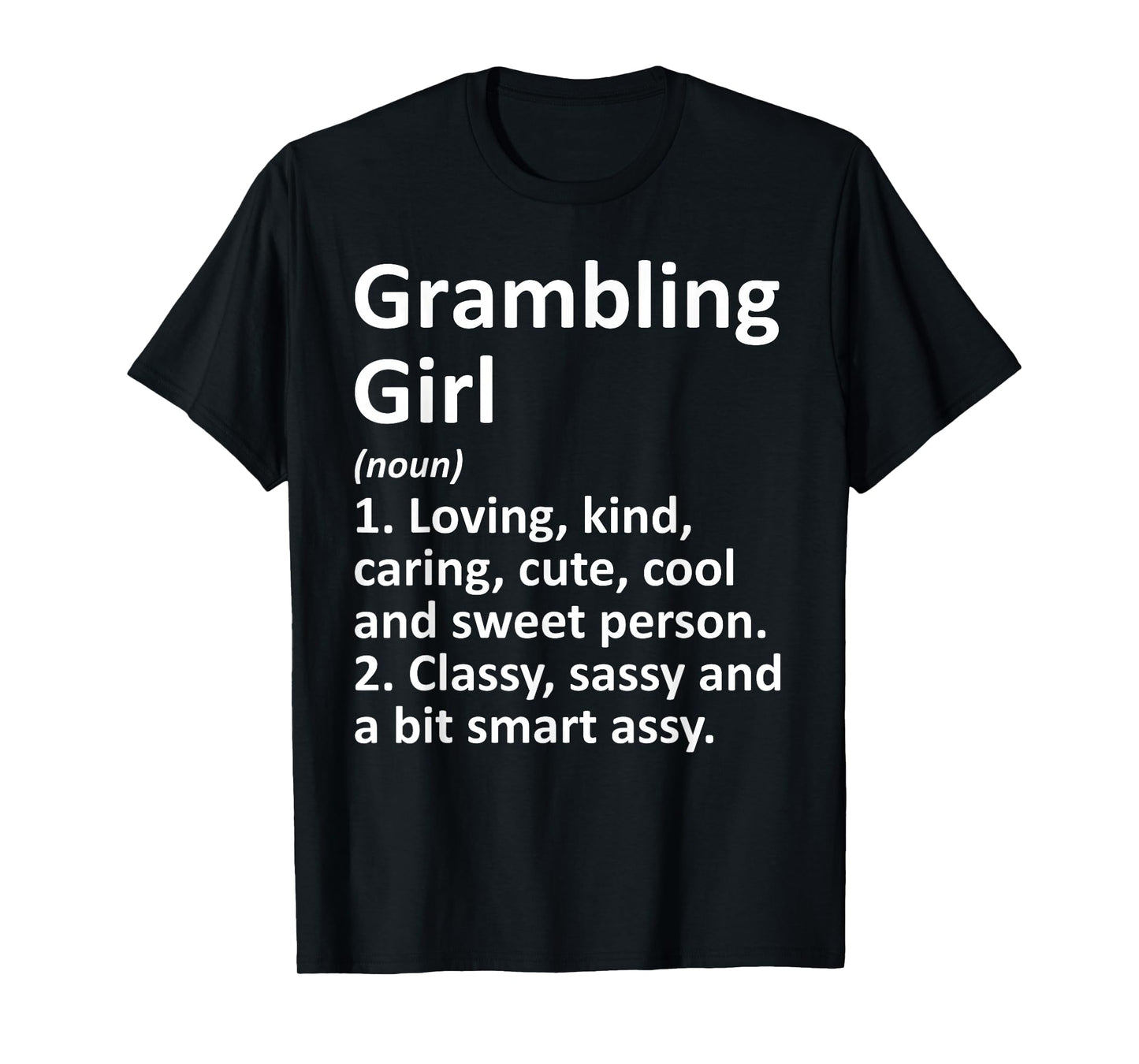 Grambling Girl LA Louisiana Funny City Home Roots Gift T-Shirt