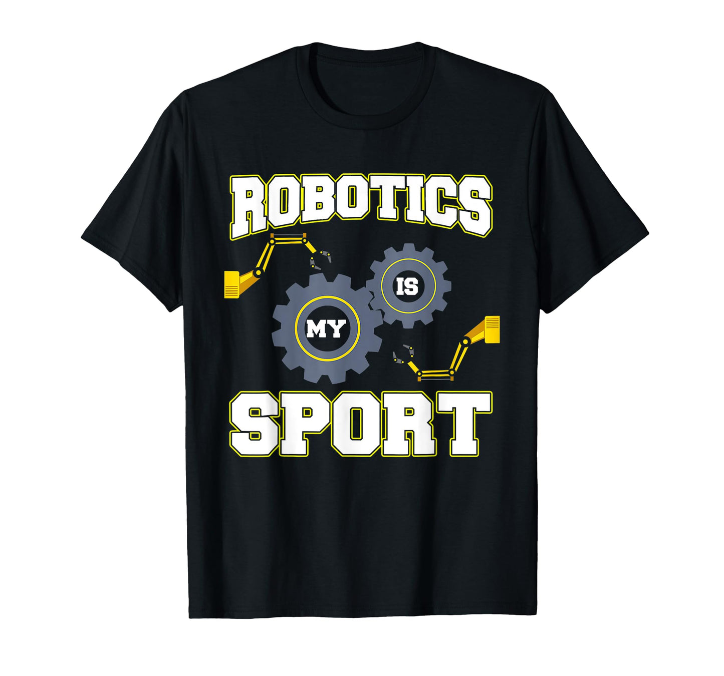 Cool Robotics Is My Sport Men Robot Engineering Programming T-Shirt