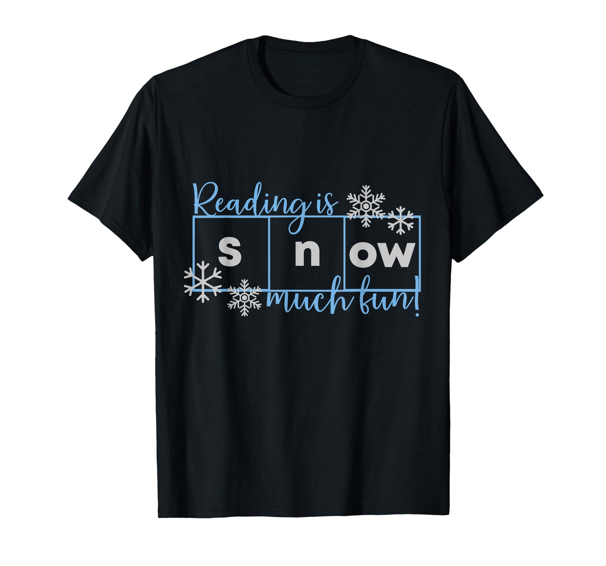 Reading Is Snow Much Fun Science of Reading T-Shirt