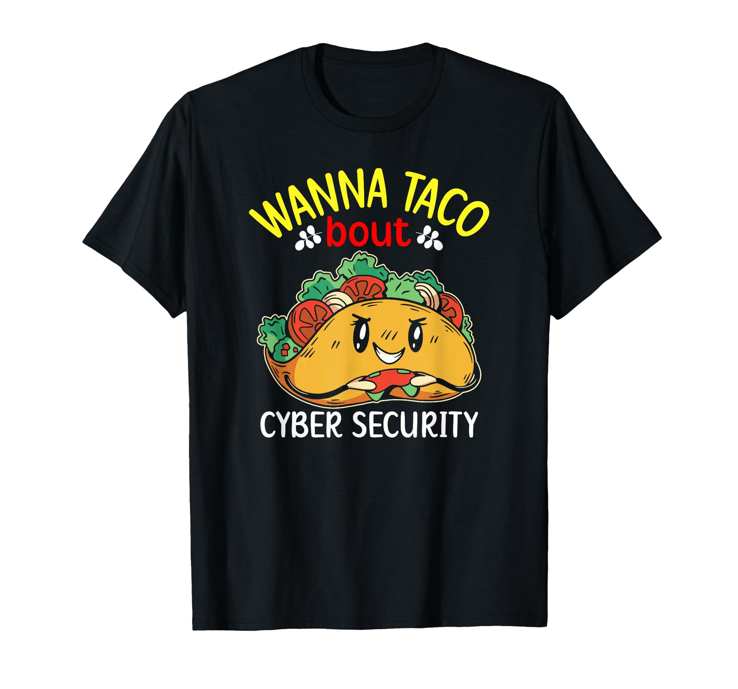 Cybersecurity Engineer IT Taco Cyber Security Consulting T-Shirt