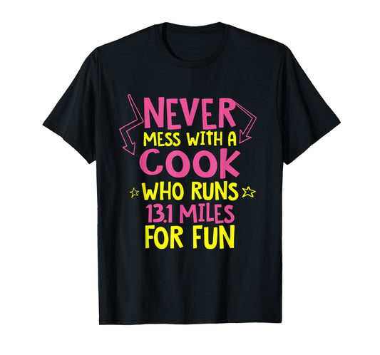 Cook Who Runs Half Marathon Funny Running Humor Runner Chef T-Shirt