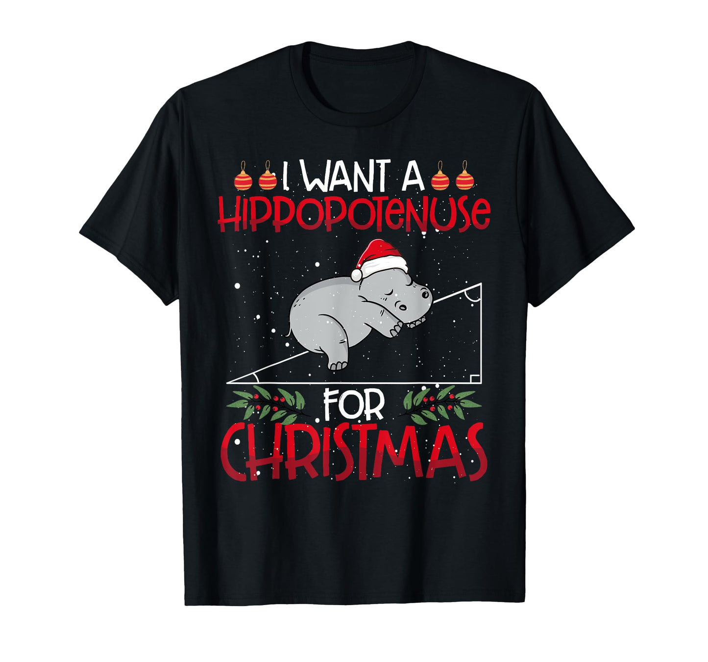 Christmas Math Teacher Funny Hypotenuse Math Hippotenuse Men Women T-Shirt