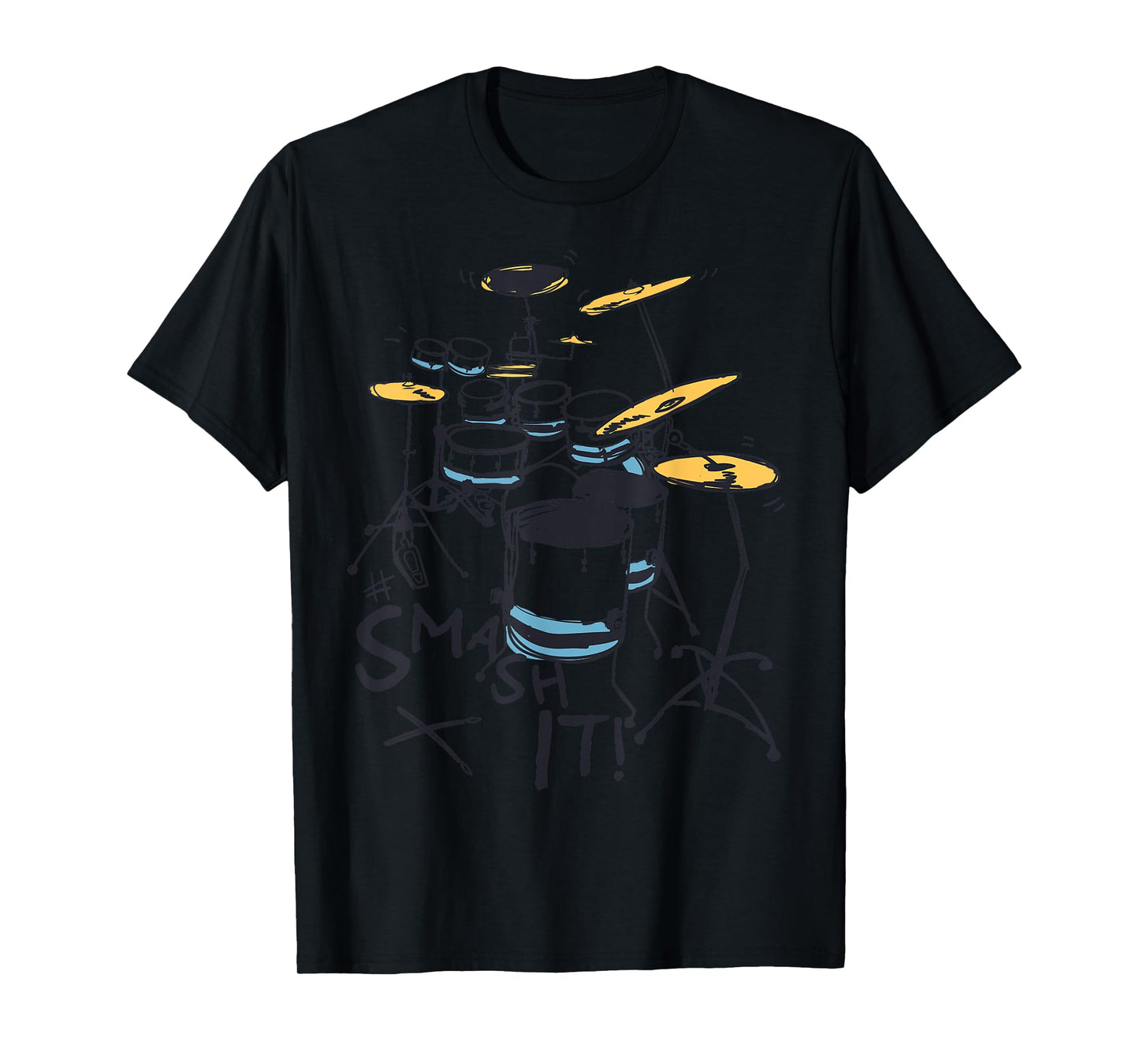 Drummer Smash it Rock Star Music Birthday Gift Men Boys Girl T-Shirt