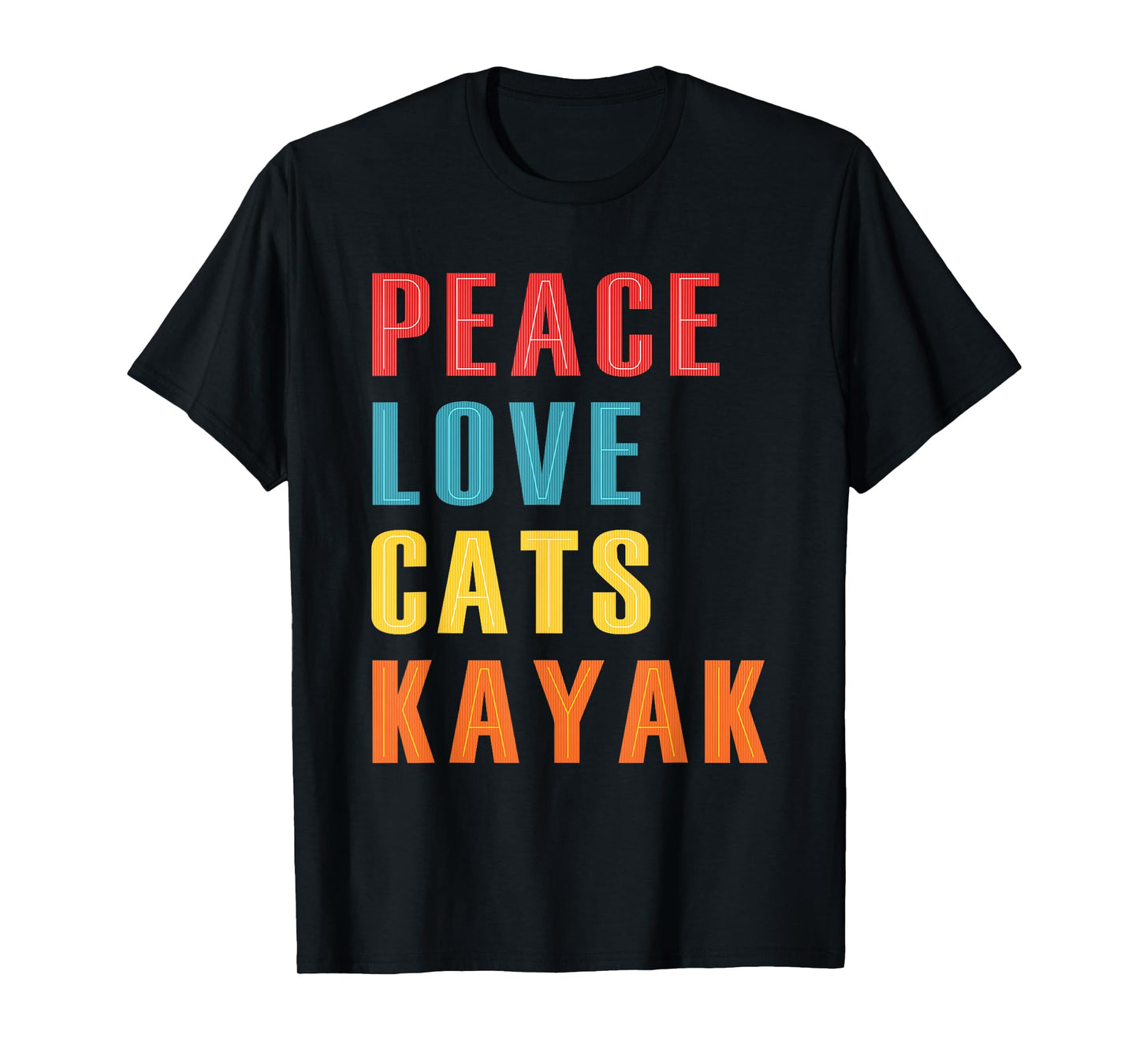 Peace Love Cats Kayak Funny Kayaking Boating Cat Enthusiasts T-Shirt