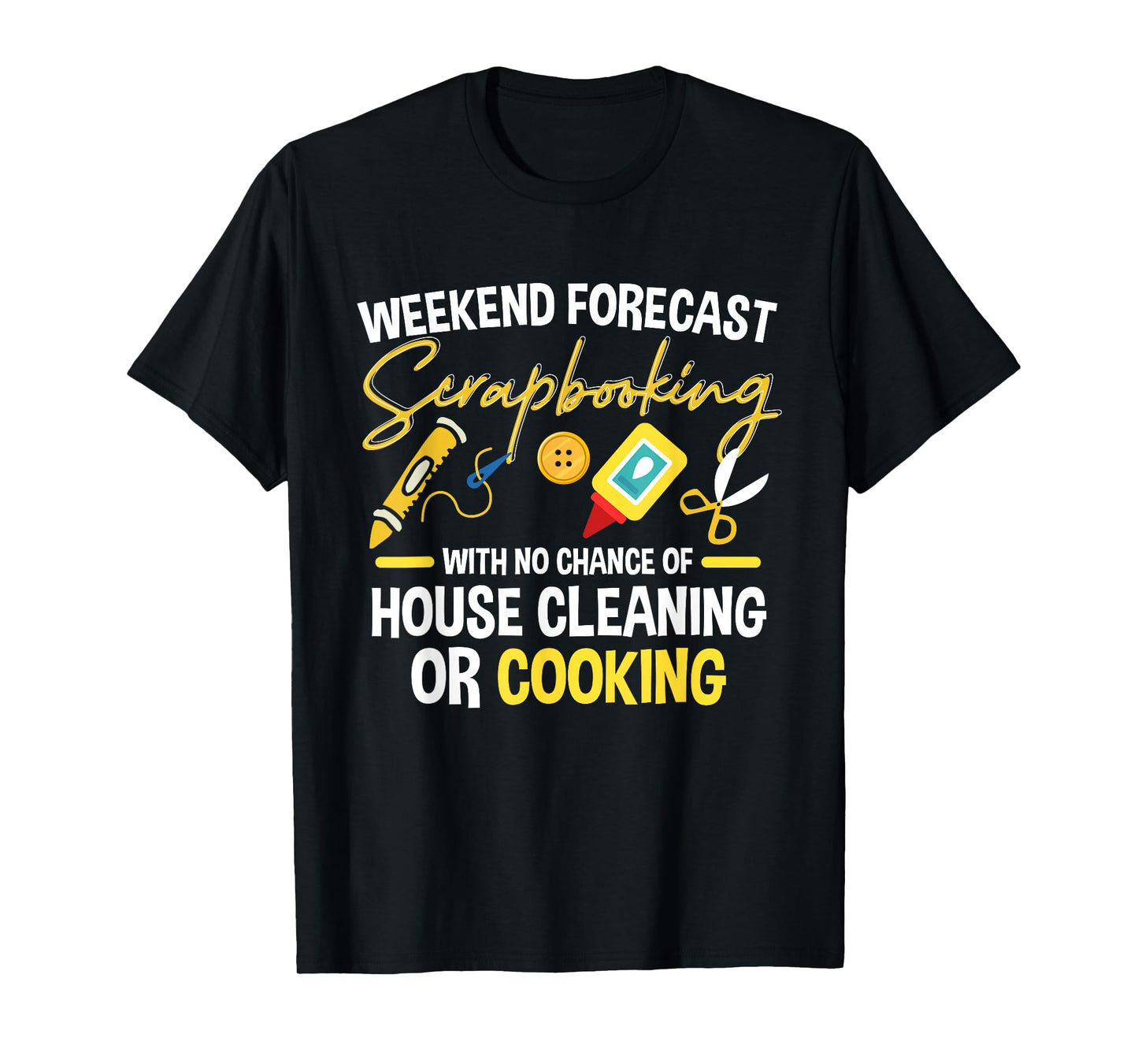 Crafting Scrapbook Crafter Weekend Forecast Scrapbooking T-Shirt