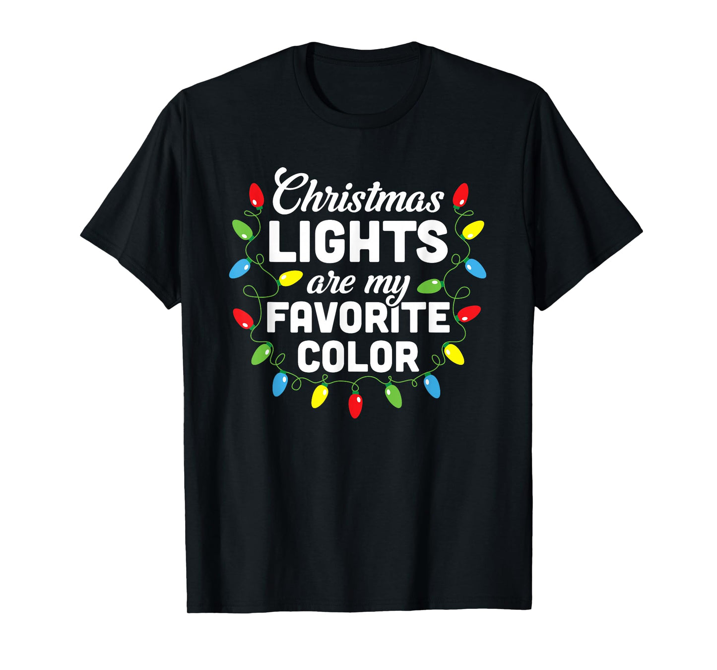 Christmas Lights Are My Favorite Color Christmas Tree T-Shirt