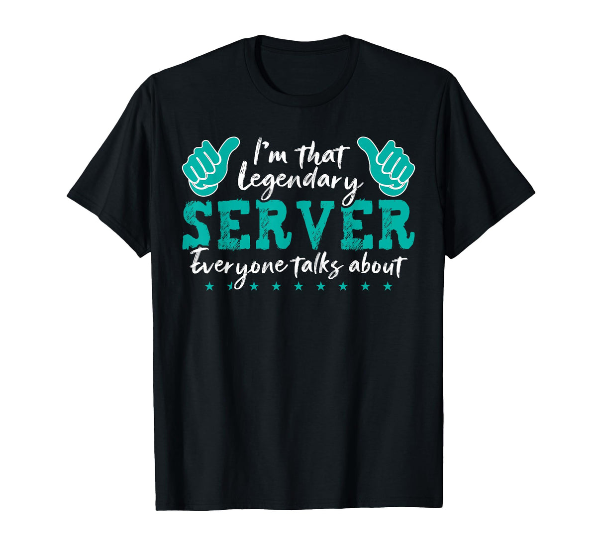 Legendary Server Funny Quote T-Shirt