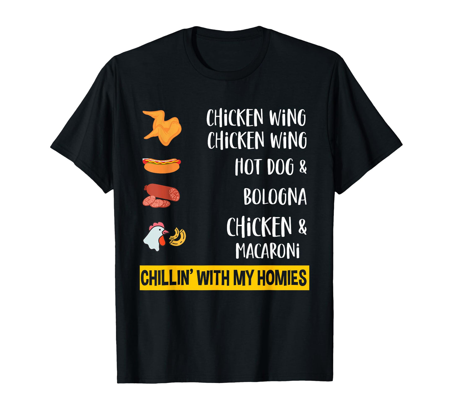 Cooked Chicken Wing Chicken Wing Hot Dog Bologna Macaroni T-Shirt
