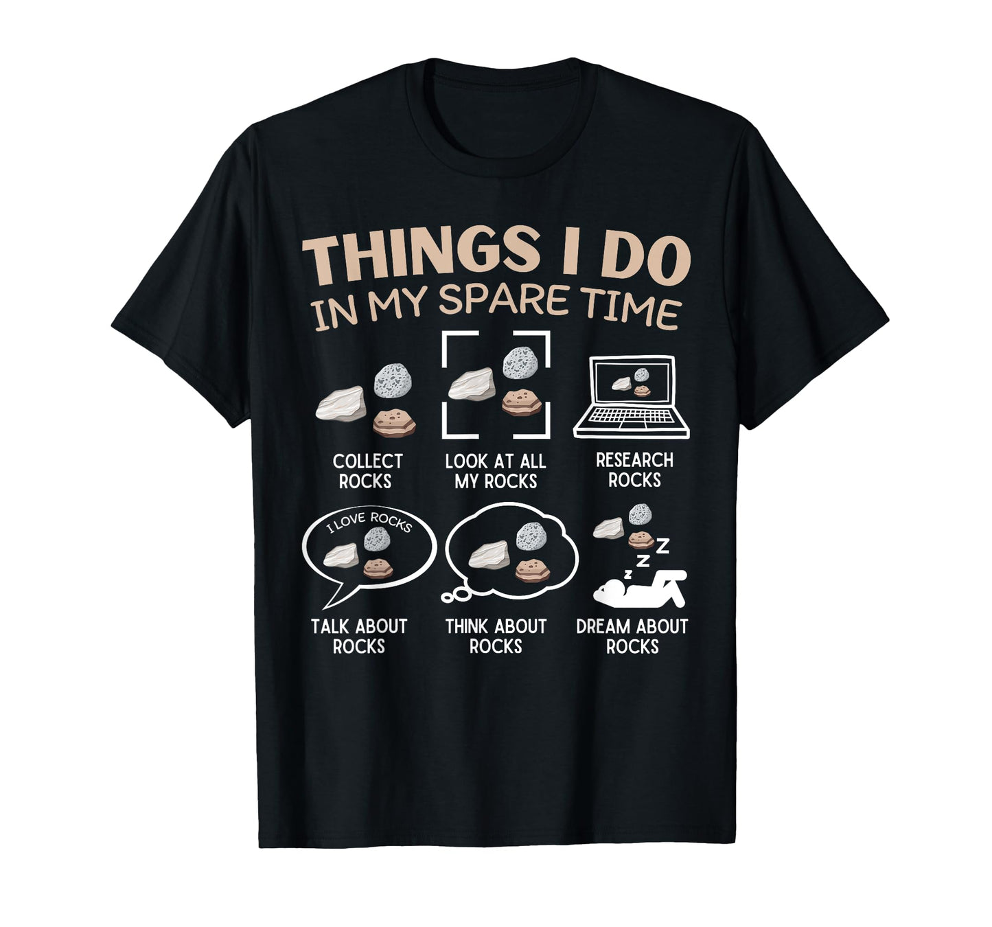Things I Do in My Spare Time Rock Collecting Geology Lover T-Shirt