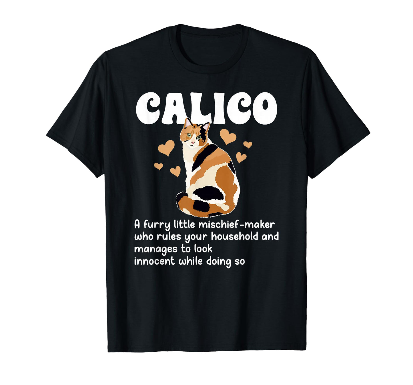 Calico Cat Definition Calico Cat Owner Calico Cat Lover T-Shirt
