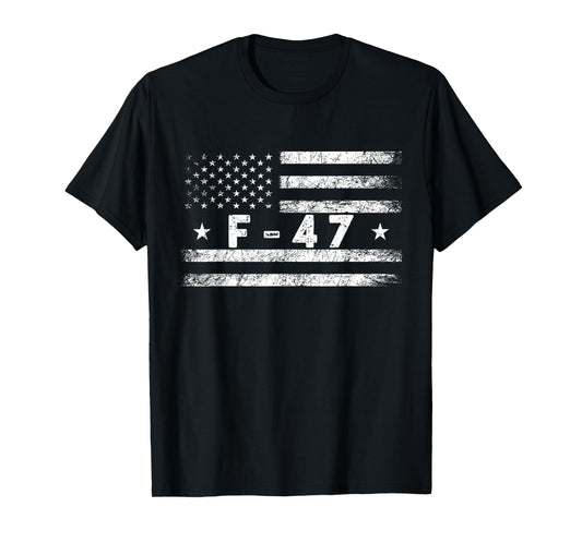 F-47 US Flag USA Superpower Dominance, F47 Aircraft T-Shirt