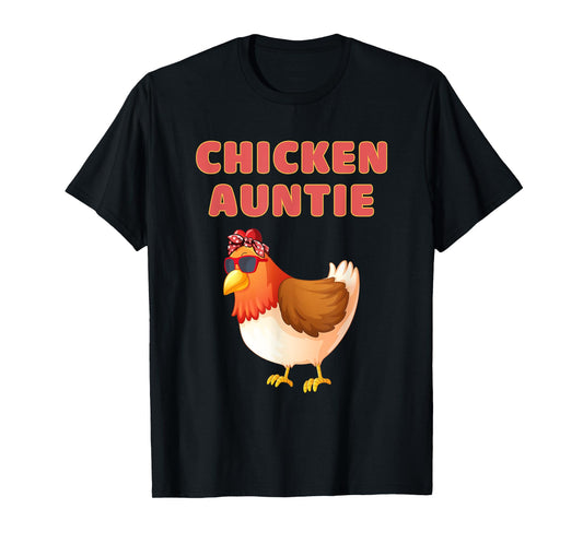 Chicken Auntie Funny Chicken Aunt T-Shirt