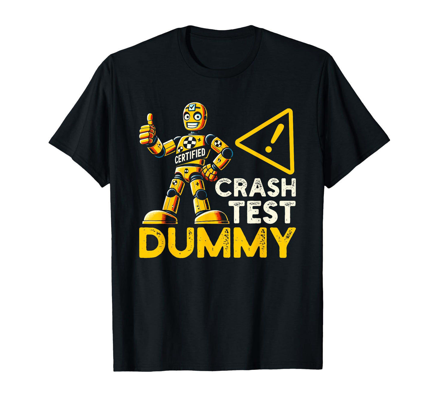 Certified Crash Test Dummy Funny Injury Injured T-Shirt