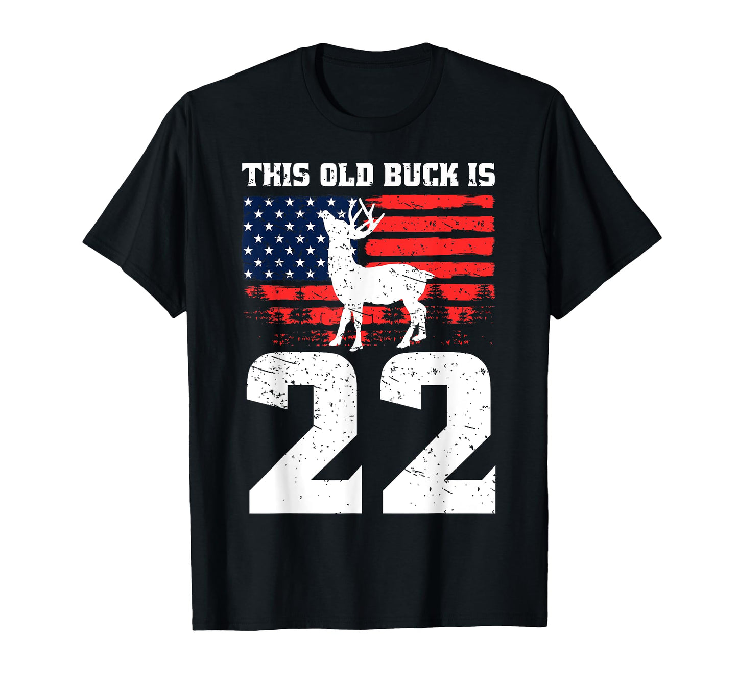 Deer Hunting 22nd Birthday Party Hat Old Buck Hunters USA T-Shirt