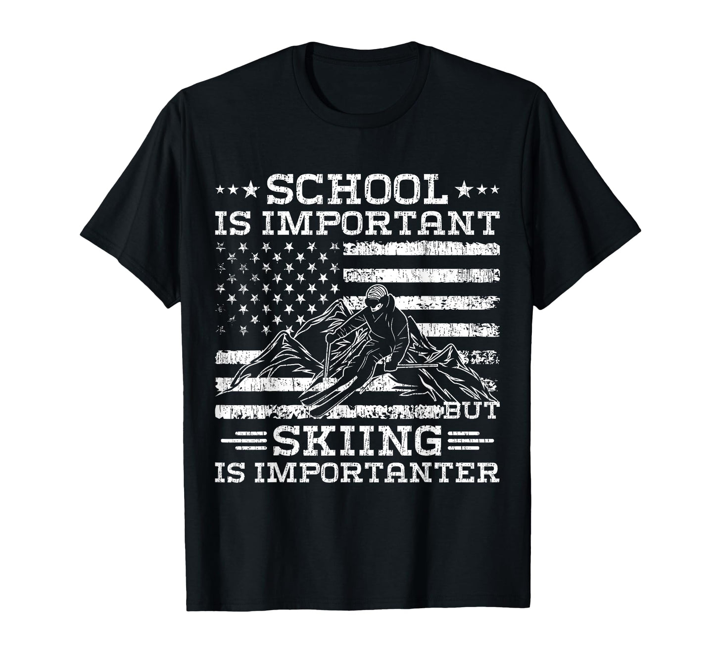 School Is Important But Skiing Is Importanter - Funny T-Shirt