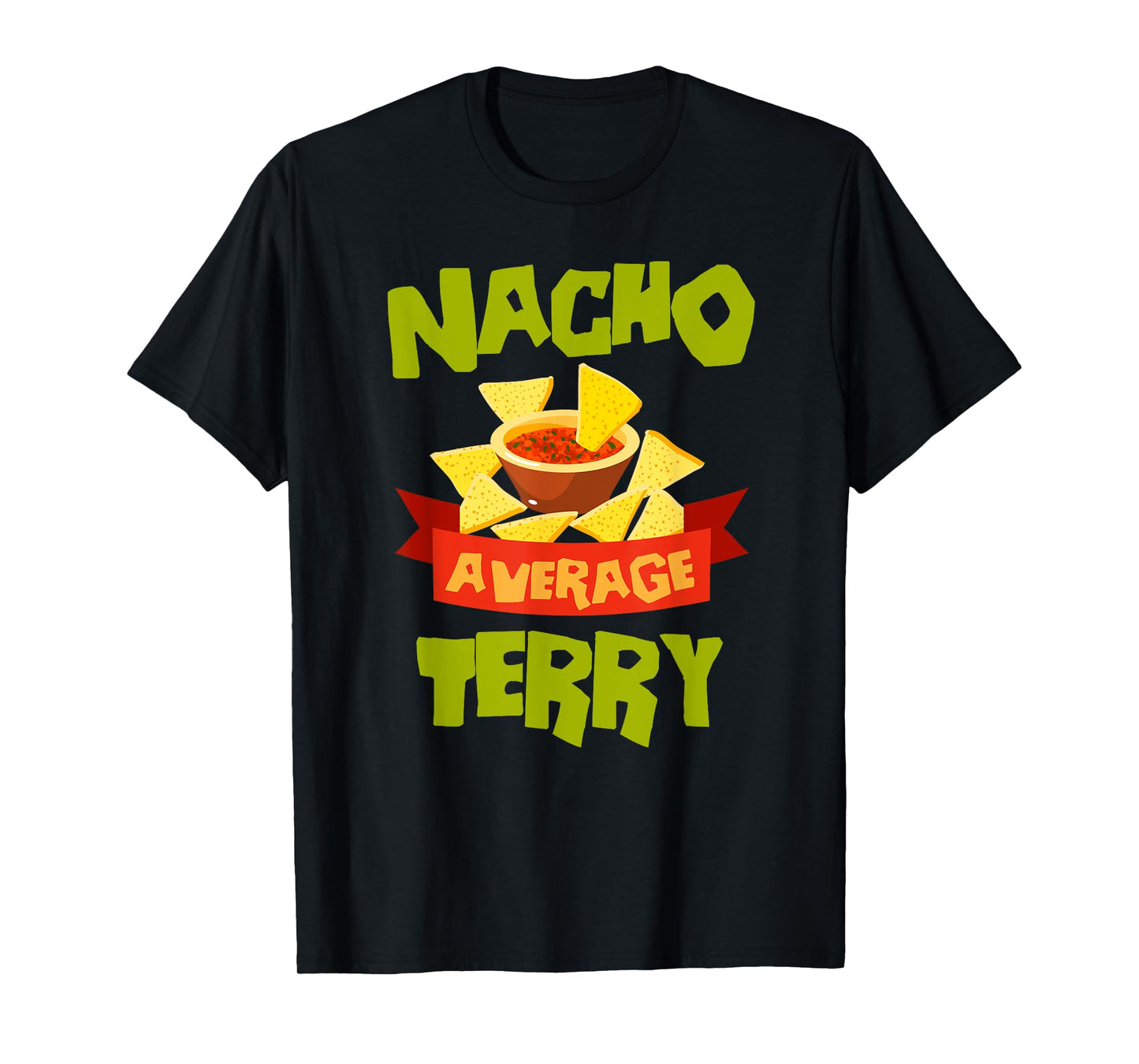 NACHO AVERAGE TERRY Funny Birthday Personalized Surname T-Shirt