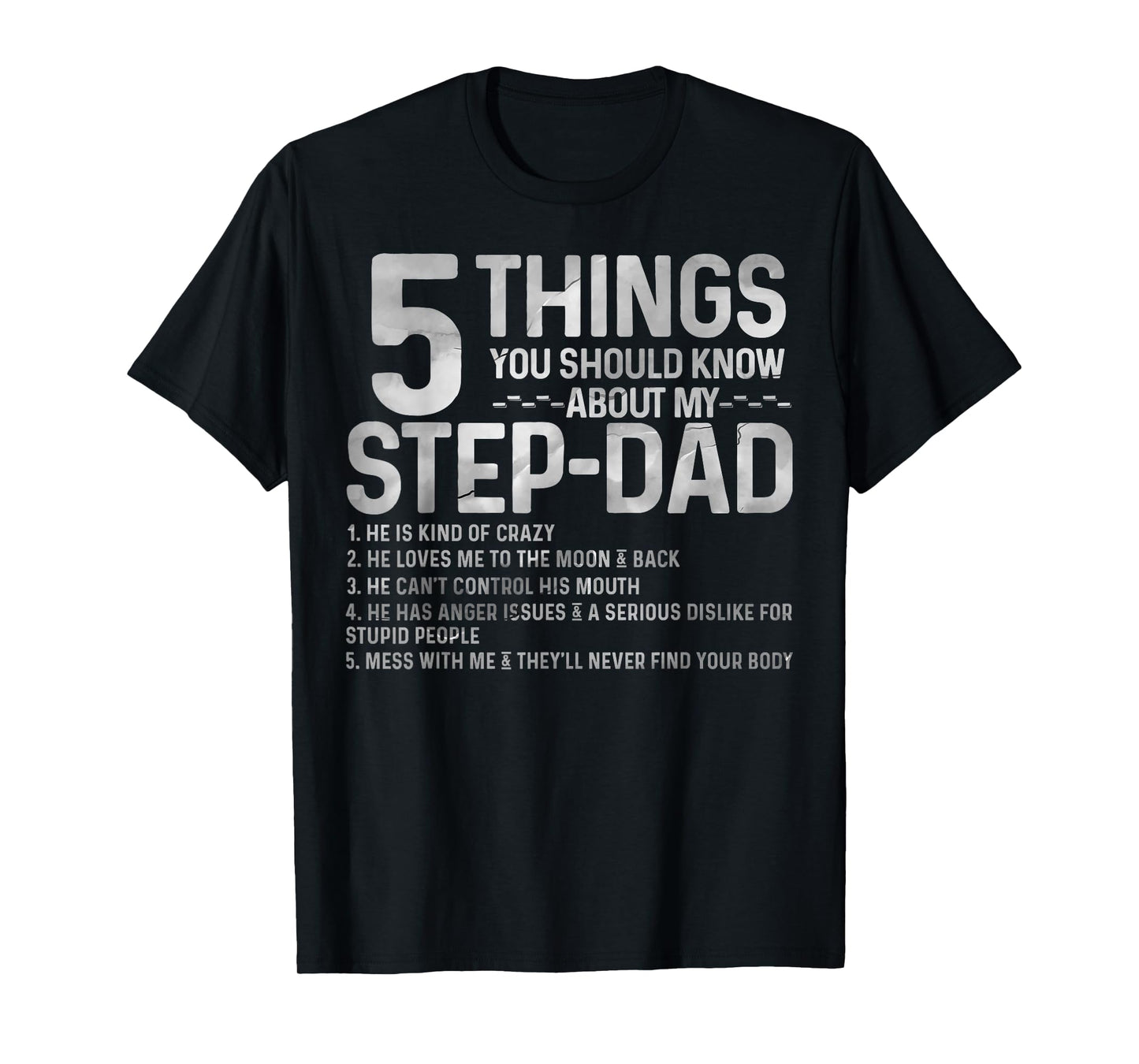 5 things you should know about my STEP-DAD tee fathers day T-Shirt