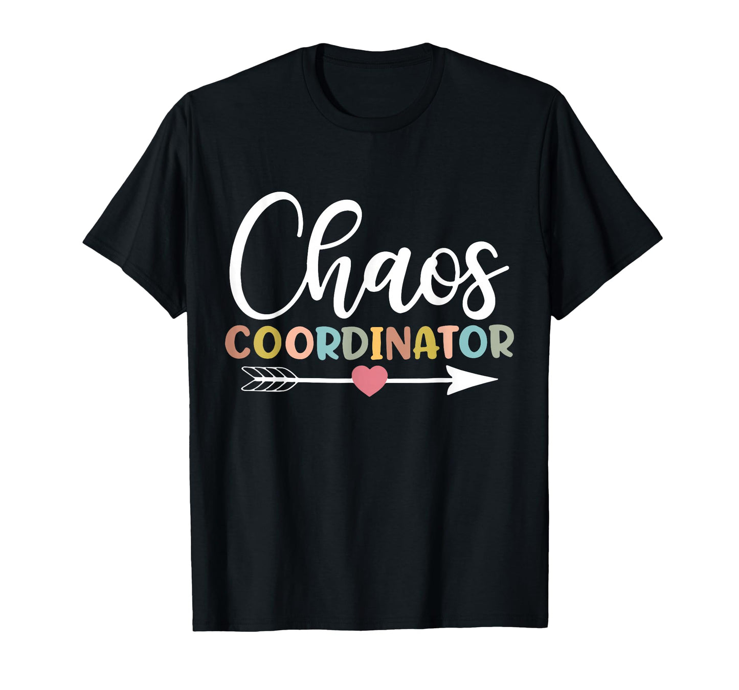 Chaos Coordinator T-Shirt