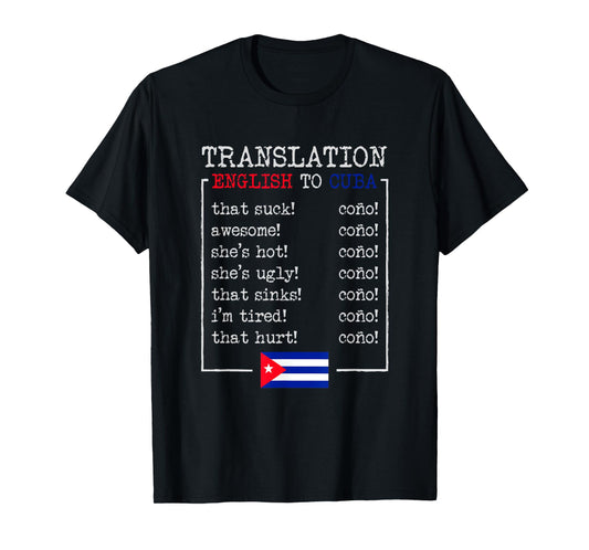Funny Cuban Spanish Cono Bilingual Slang design T-Shirt