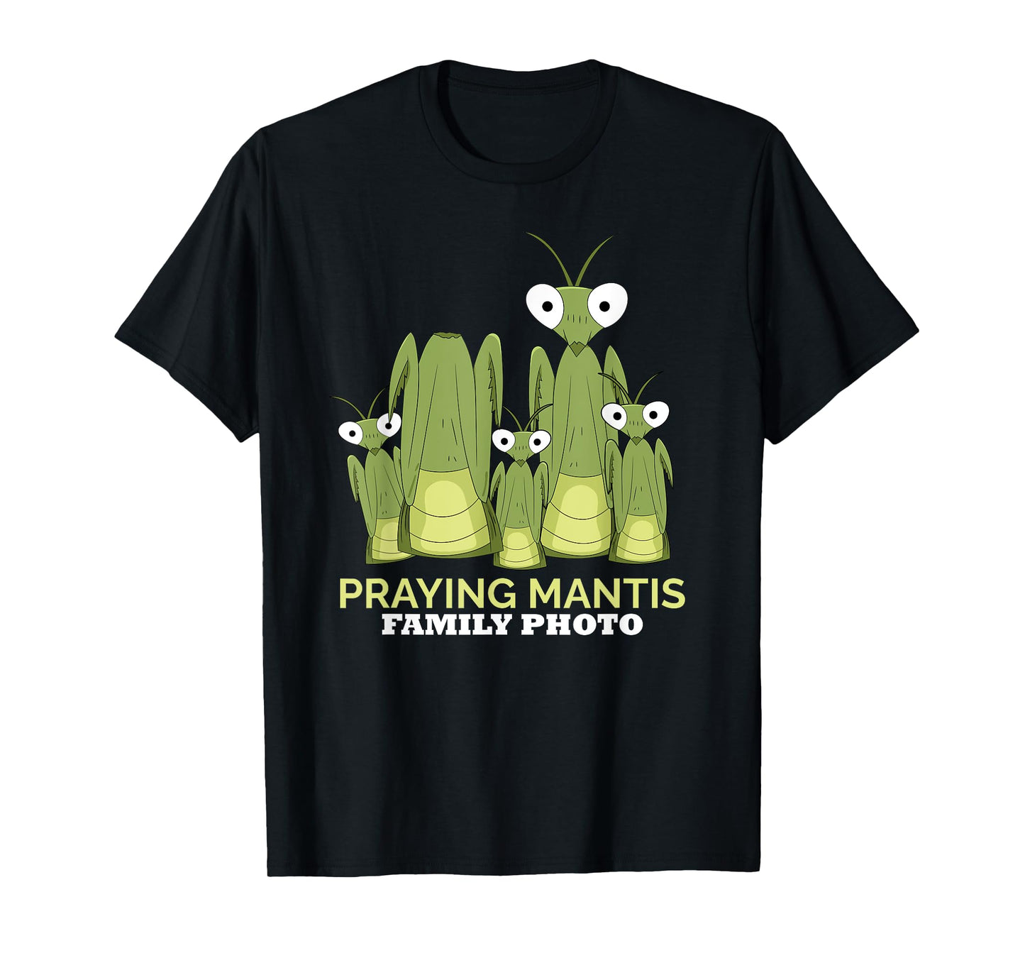 Praying Mantis Family Photo Insect Funny Praying Mantis T-Shirt
